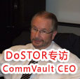 DoSTOR�洢ר��CommVault��˾CEO